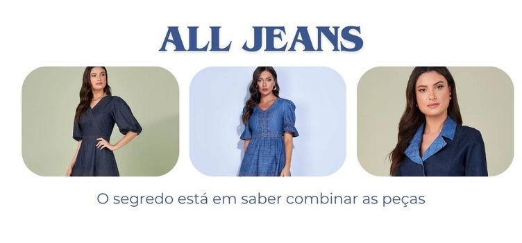 All jeans: dicas de como arrasar nos looks.